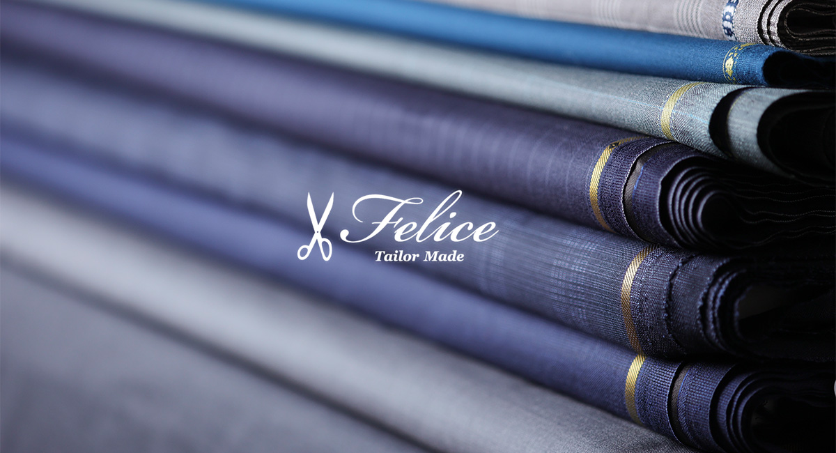完全予約制オーダースーツ専門店 Felice -フェリーチェ- ｜ MADE